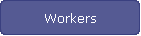 Workers